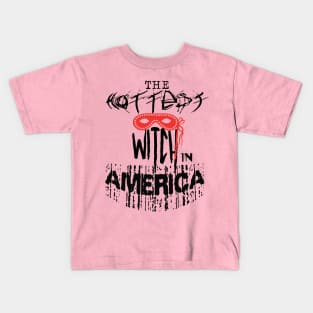 The Hottest Witch in America | Womens Halloween Kids T-Shirt